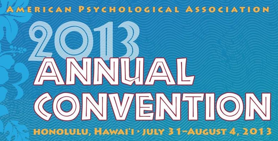 American Psychological Association meeting 2013 (Honolulu, Hawaii)