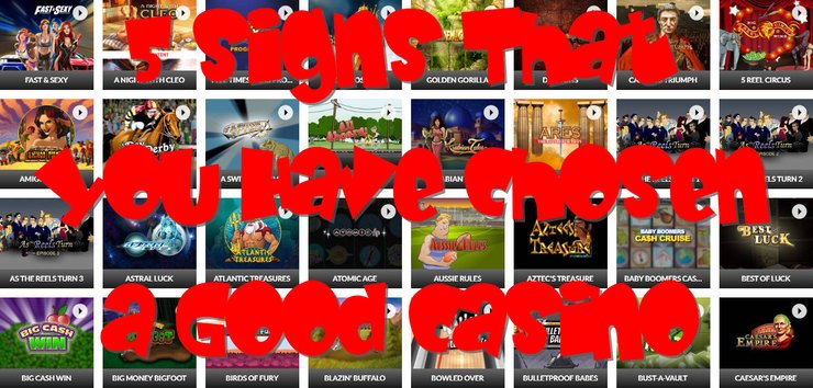 5 Signs that you Have Chosen a Good Casino
