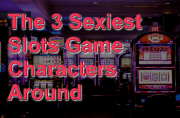Sexiest Slots Game Characters