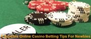 5 Surefire Online Casino Betting Tips For Newbies