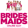 Bridesmaids