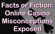 Online Casino Misconceptions Exposed