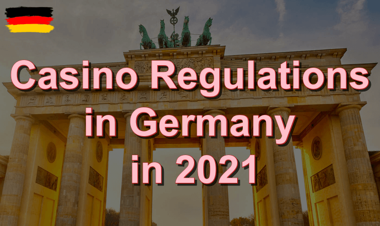 Casino regulations in Germany in 2021
