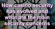 How Casino Security Has Evolved