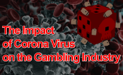The Impact of Coronavirus on the Gambling Industry