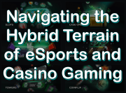 Navigating eSports and Casino Gaming