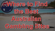 Where to Find the Best Australian Gambling Sites