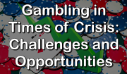Gambling in Times of Crisis