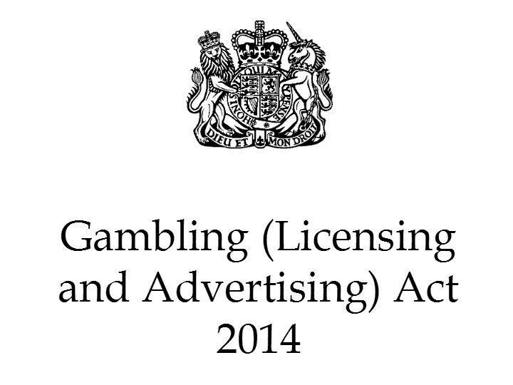 Gambling (Licensing and Advertising) Act 2014