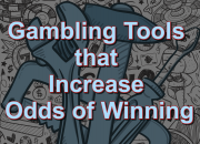 Gambling Tools to Increase Odds of Winning