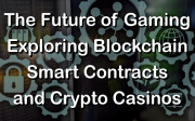 Gaming Future & Crypto Casinos