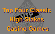 Classic High Stakes Casino Games