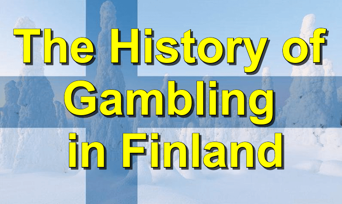 The History of Gambling in Finland
