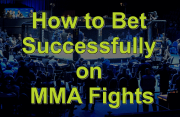 Bet Successfully on MMA Fights