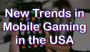 New trends in US mobile gaming