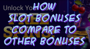How Slot Bonuses Compare to Others