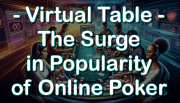 The Surge in Popularity of Online Poker