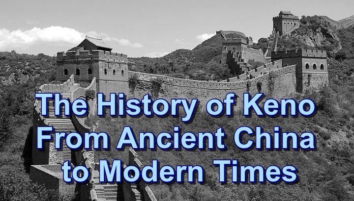 History of Keno from ancient China to modern times