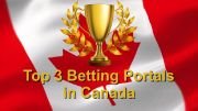 Top 3 Betting Portals in Canada