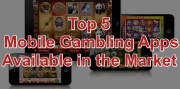Top 5 Mobile Gambling Apps