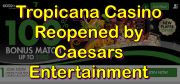 Tropicana Online Casino Reopened