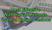 Withdrawal Methods Used at Online Casinos
